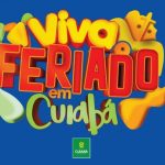 ‘Viva o Feriado em Cuiabá’: confira aqui a lista de shows e atrações